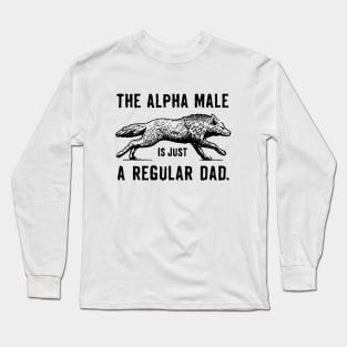 Dad Alpha Male Long Sleeve T-Shirt